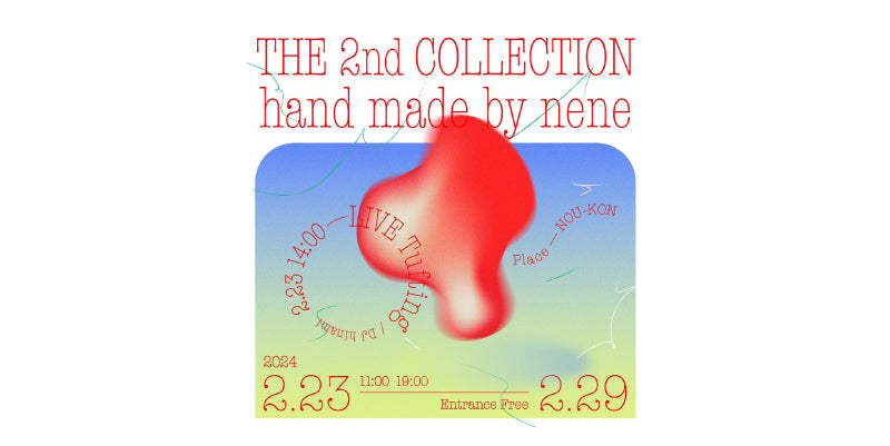 THE 2nd COLLECTION  handmade by nene